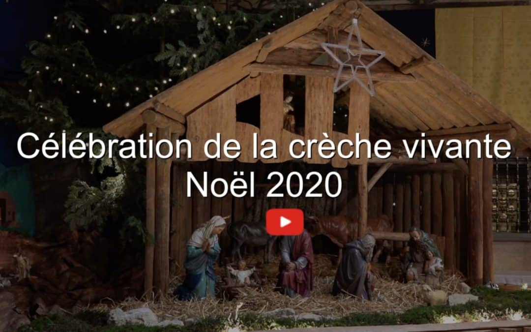 Célébration de la Crèche vivante Noël 2020