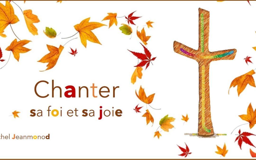Chanter sa foi et sa joie!